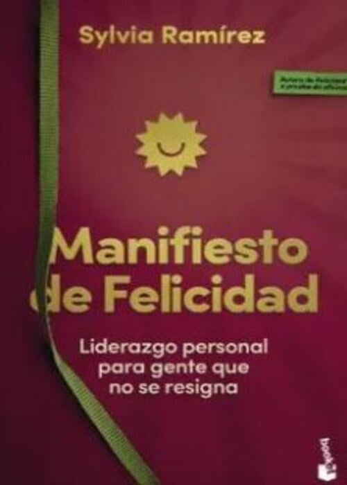 MANIFIESTO DE LA FELICIDAD | SYLVIA RAMIREZ