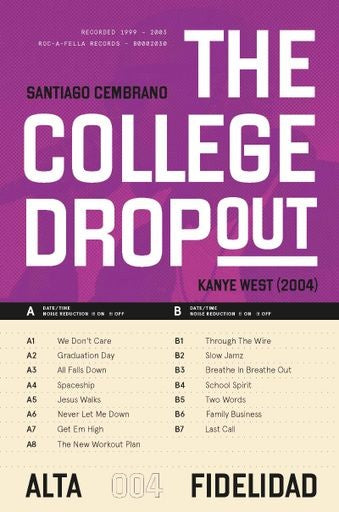 THE COLLEGE DROPOUT | SANTIAGO CEMBRANO