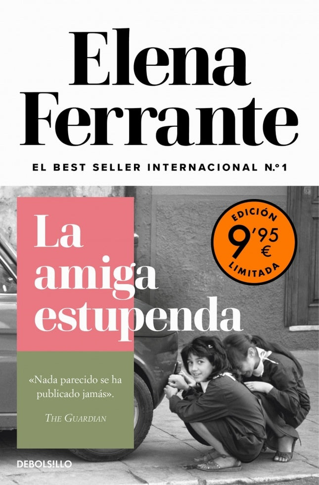 DOS AMIGAS 1 LA AMIGA ESTUPENDA (ED. LIMITADA) | ELENA FERRANTE