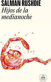 HIJOS DE LA MEDIANOCHE | SALMAN RUSHDIE