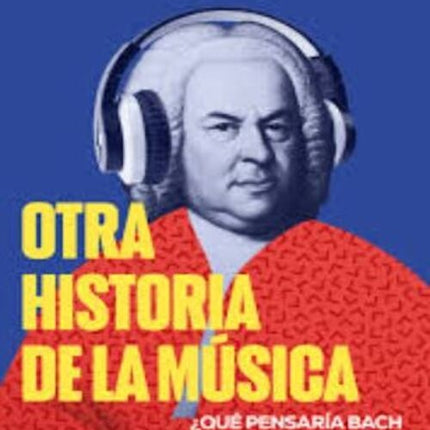 OTRA HISTORIA DE LA MUSICA | MIGUEL ANGEL CAJIGAL VERA
