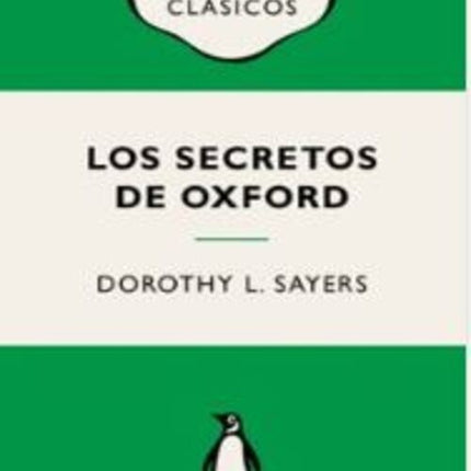 LOS SECRETOS DE OXFORD | DOROTHY L. SAYERS