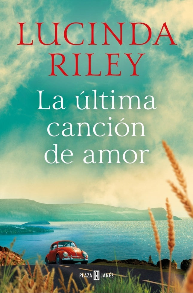 LA ULTIMA CANCION DE AMOR | LUCINDA RILEY