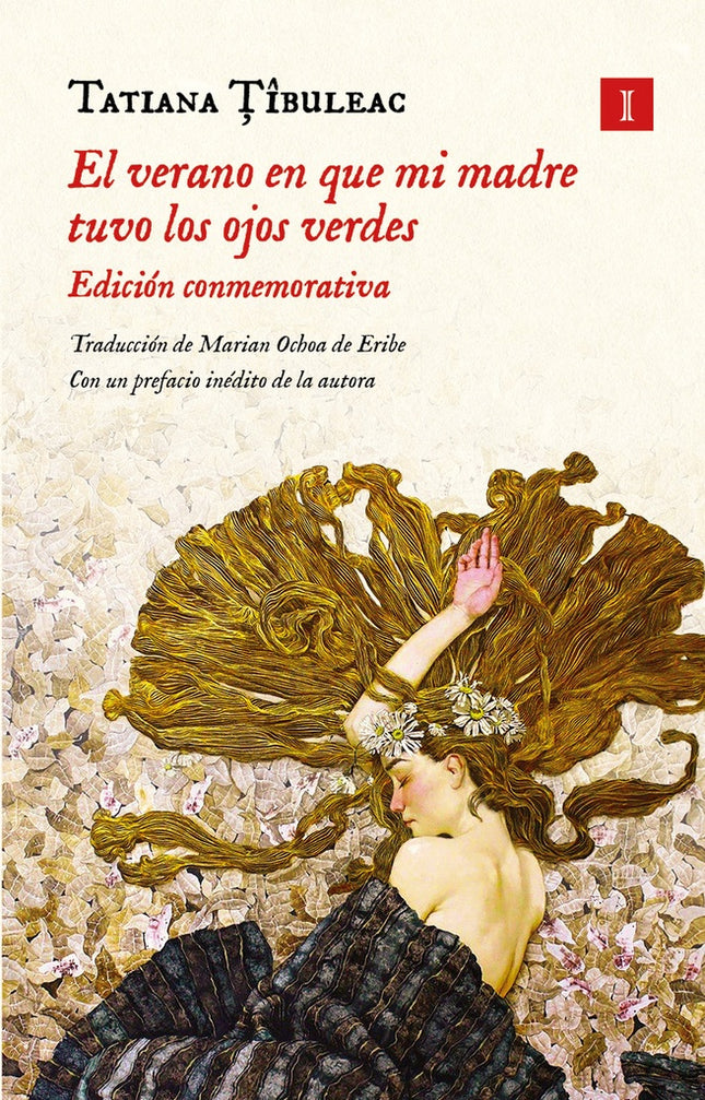 EL VERANO EN QUE MI MADRE TUVO LOS OJOS VERDES | TATIANA TIBULEAC