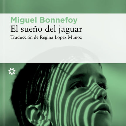 EL SUEÑO DEL JAGUAR | MIGUEL BONNEFOY