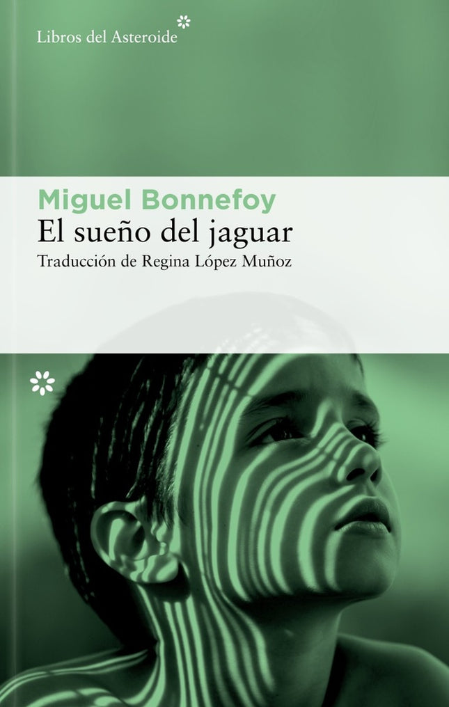 EL SUEÑO DEL JAGUAR | MIGUEL BONNEFOY