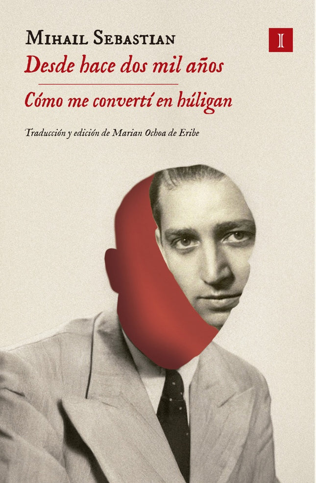 DESDE HACE DOS MIL AÑOS | MIHAIL SEBASTIAN