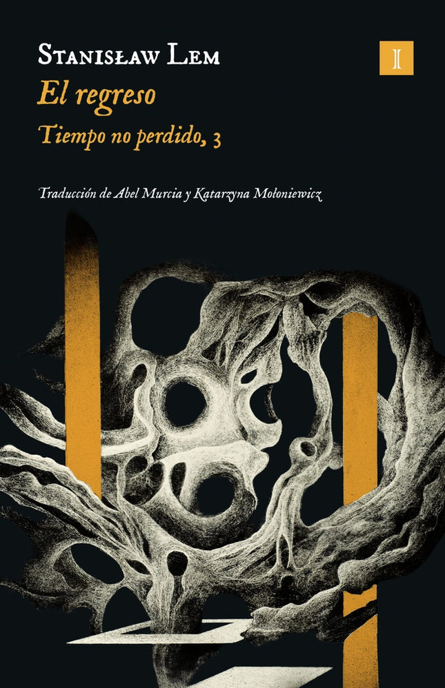 EL REGRESO TIEMPO NO PERDIDO 3 | STANISLAW LEM