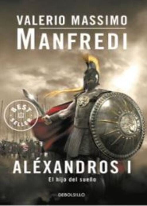 ALEXANDROS I EL HIJO DEL SUEÑO | VALERIO MASSIMO