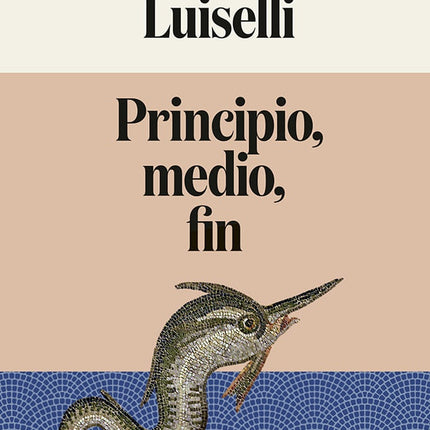 PRINCIPIO, MEDIO, FIN | VALERIA LUISELLI