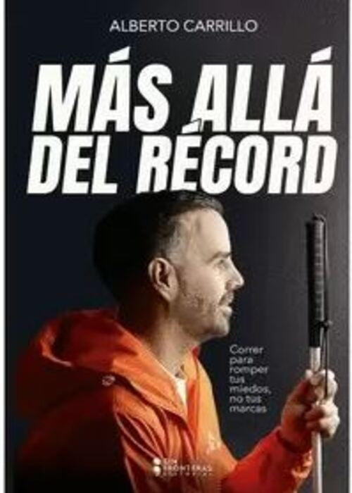 MAS ALLA DE UN RECORD | ALBERTO CARRILLO