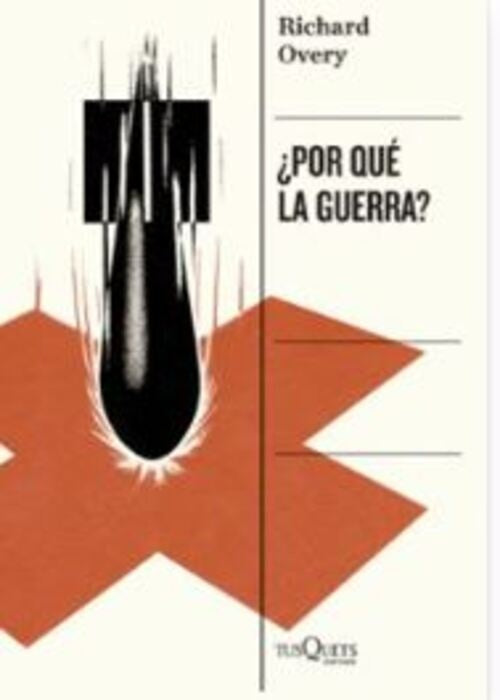 POR QUE LA GUERRA? | RICHARD OVERY