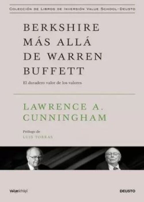BERKSHIRE MAS ALLA DE WARREN BUFFETT | LAWRENCE A. CUNNINGHAM