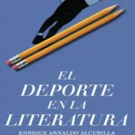 EL DEPORTE EN LA LITERATURA | ENRIQUE ARNALDO ALCUBILLA
