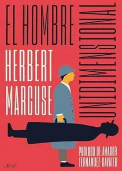 EL HOMBRE UNIDIMENSIONAL | HERBERT MARCUSE