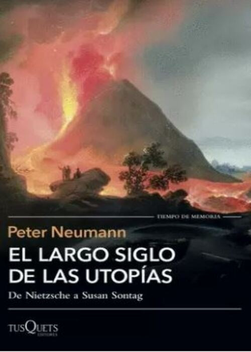 EL LARGO SIGLO DE LAS UTOPIAS | PETER NEUMANN
