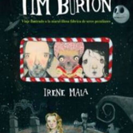 EL UNIVERSO TIM BURTON | IRENE MALA