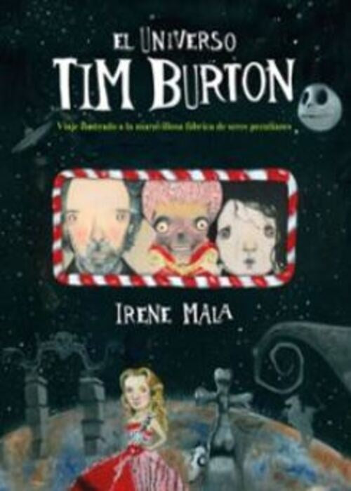EL UNIVERSO TIM BURTON | IRENE MALA