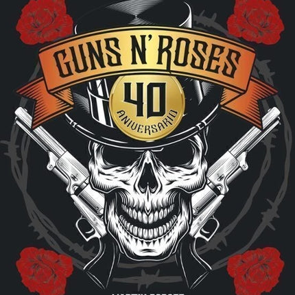 GUNS N' ROSES 40 ANIVERSARIO | MARTIN POPOFF