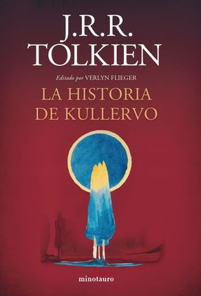 LA HISTORIA DE KULLERVO | J.R.R. TOLKIEN
