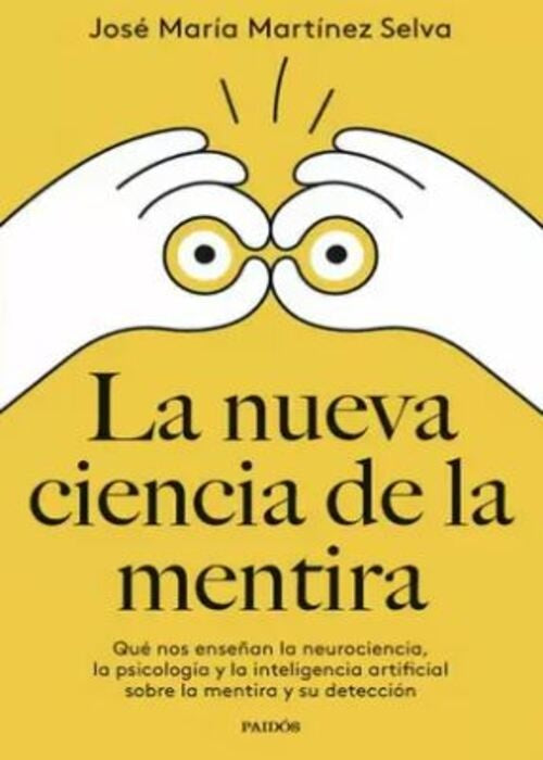 LA NUEVA CIENCIA DE LA MENTIRA | JOSE MARIA MARTINEZ SELVA