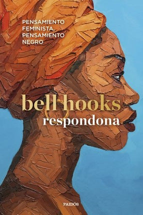 RESPONDONA | BELL HOOKS