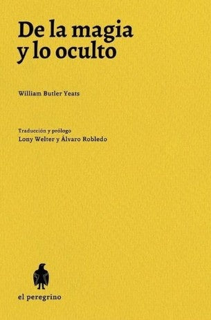 DE LA MAGIA Y LO OCULTO | WILLIAM BURLER YEARS
