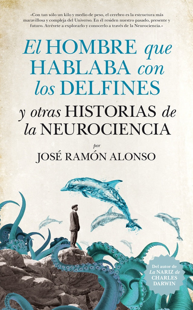 EL HOMBRE QUE HABLABA CON LOS DELFINES | JOSE RAMON ALONSO PEÑA