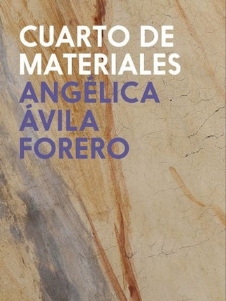 CUARTO DE MATERIALES | ANGELICA AVILA FORERO