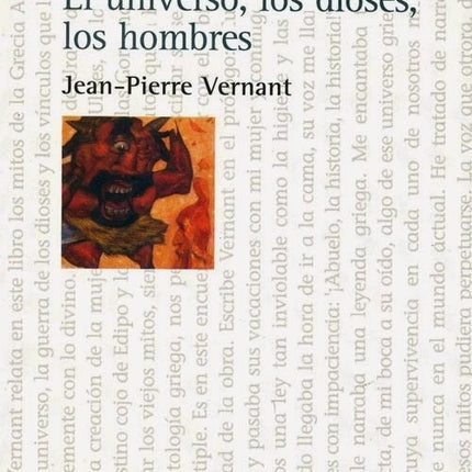 ERASE UNA VEZ EL UNIVERSO, LOS DIOSES, LOS HOMBRES | PIERRE-JEAN VERNANT