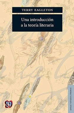UNA INTRODUCCION A LA TEORIA LITERARIA | TERRY EAGLETON