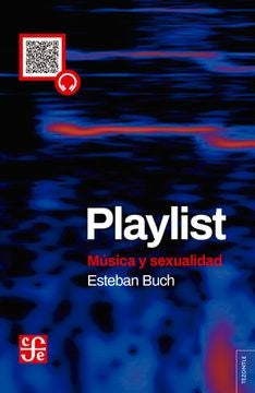 PLAYLIST MUSICA Y SEXUALIDAD | ESTEBAN BUCH
