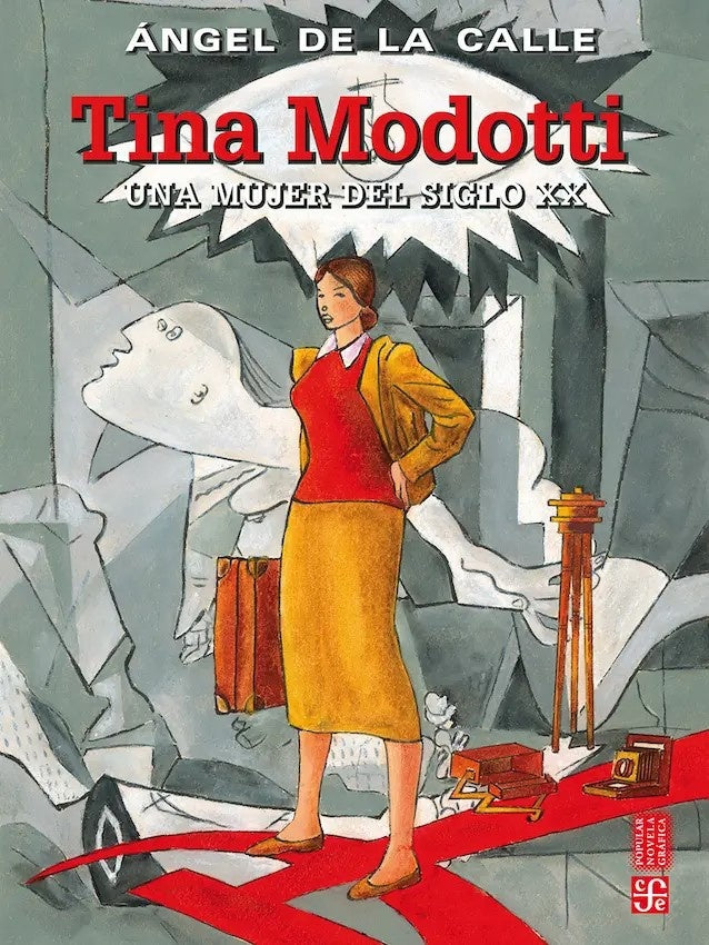 TINA MODOTTI UNA MUJER DEL SIGLO XX | ANGEL DE LA CALLE