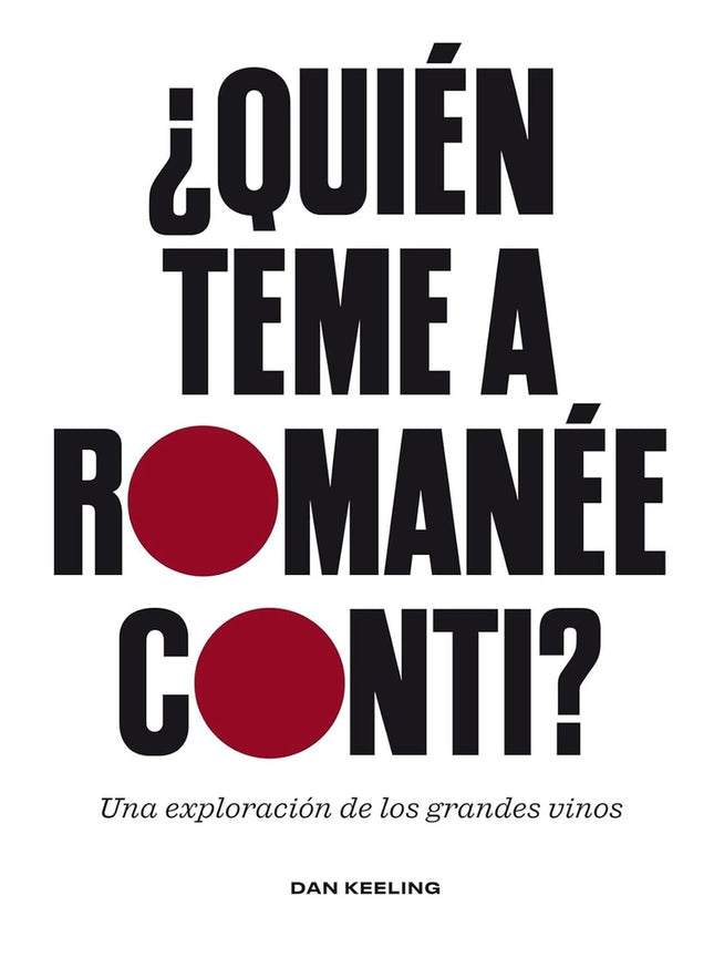 QUIEN TEME A ROMANEE CONTI? | DAN KEELING