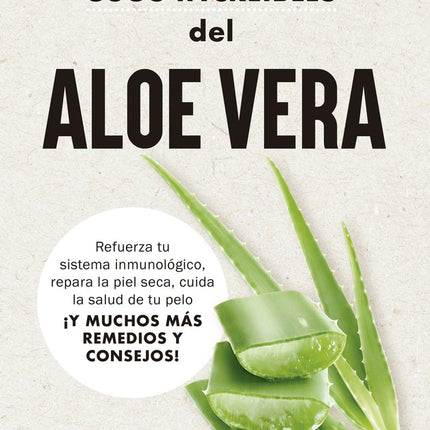 101 USOS INCREIBLES DEL ALOE VERA | SUSAN BRANSON