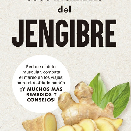 101 USOS INCREIBLES DEL JENGIBRE | SUSAN BRANSON