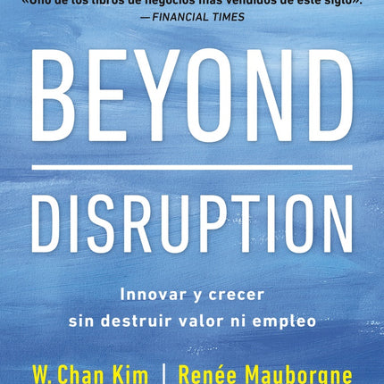BEYOND DISRUPTION | W. CHAN KIM