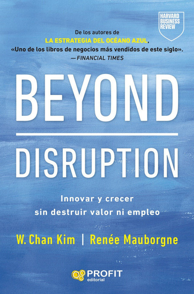 BEYOND DISRUPTION | W. CHAN KIM