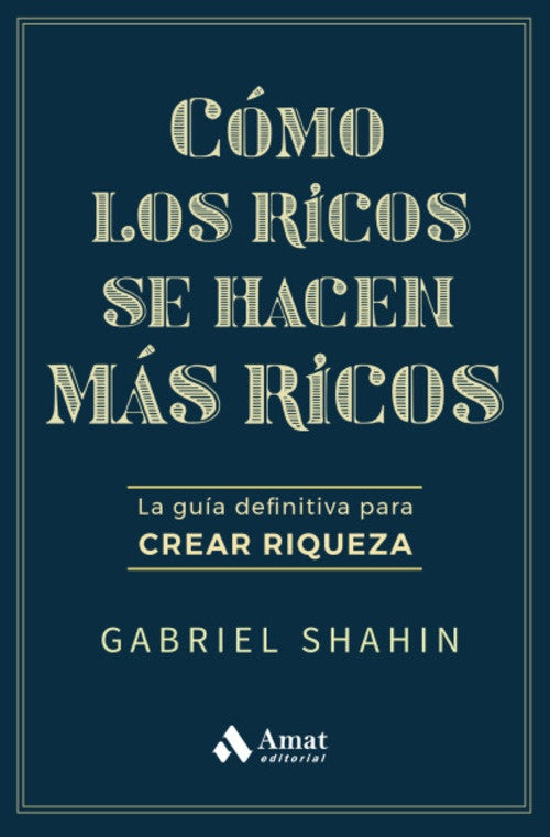 COMO LOS RICOS SE HACEN MAS RICOS | GABRIEL SHAHIN