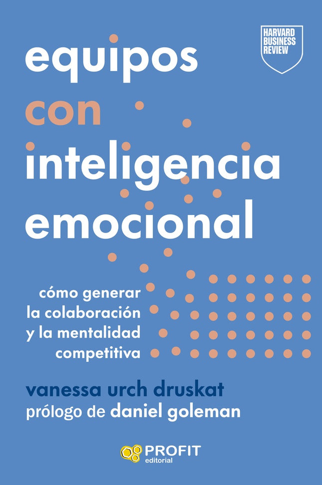 EQUIPOS CON INTELIGENCIA EMOCIONAL | VANESSA URCH DRUSKAT