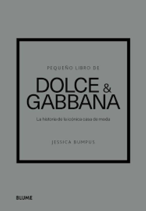 PEQUEÑO LIBRO DE DOLCE & GABBANA | JESSICA BUMPUS