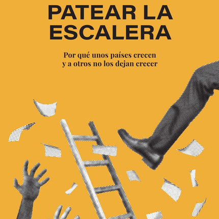 PATEAR LA ESCALERA | HA-JOON CHANG