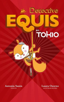 DETECTIVE EQUIS EN TOKIO | ANTONIA SANIN