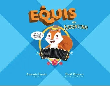 EQUIS EN ARGENTINA | ANTONIA SANIN