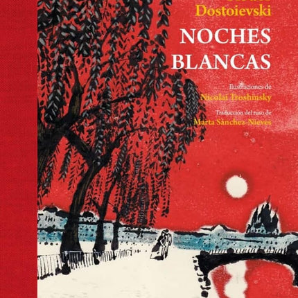 NOCHES BLANCAS (ED. LUJO) | FIODOR M. DOSTOIEVSKI