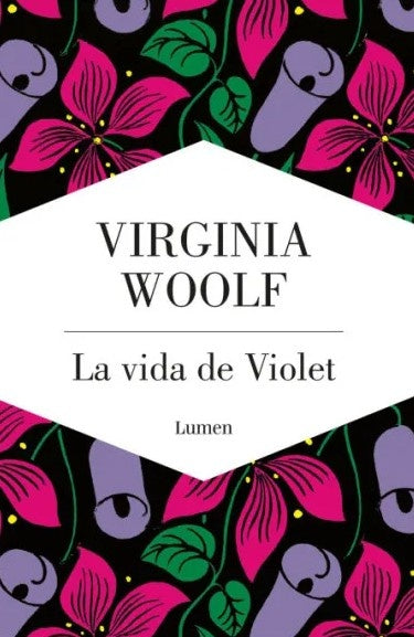 LA VIDA DE VIOLET | VIRGINIA WOOLF
