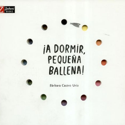 DORMIR PEQUEÑA BALLENA! | BARBARA CASTRO URIO