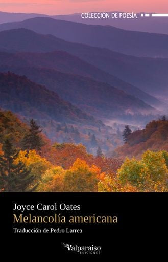 MELANCOLIA AMERICANA | JOYCE CAROL OATES