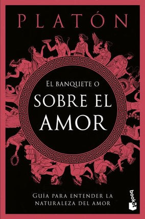EL BANQUETE O SOBRE EL AMOR | PLATON