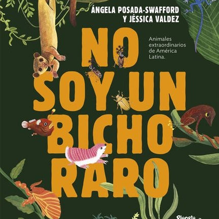 NO SOY UN BICHO RARO | ANGELA POSADA SWAFFORD